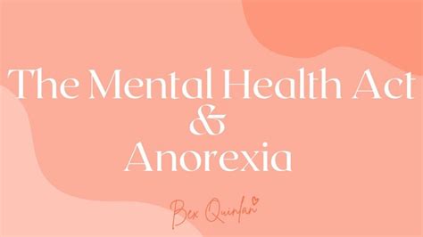 the mental health act and anorexia rebecca quinlan bex quinlan eating disorders