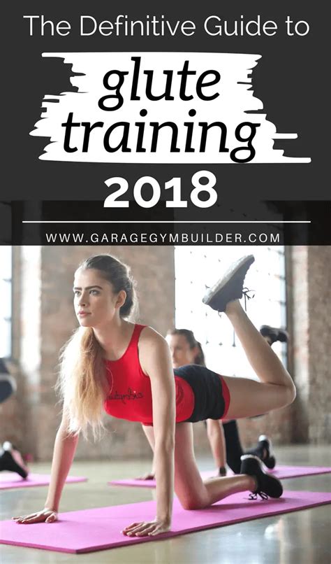 Glute Training All You Need To Know Garage Gym Builder