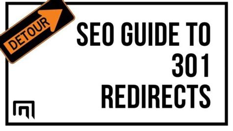 301 Redirects For Seo The Ultimate Guide Mazeless