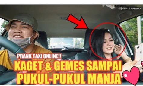 Prank Taxi Online Paling Baru Angga Candra Bikin Baper Cewek Cantik