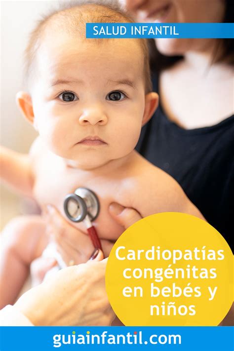 Cardiopatías Congénitas En Bebés Y Niños En 2021 Salud Infantil