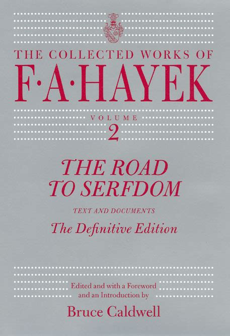 The Road To Serfdom Text And Documents The Definitive Edition Hayek