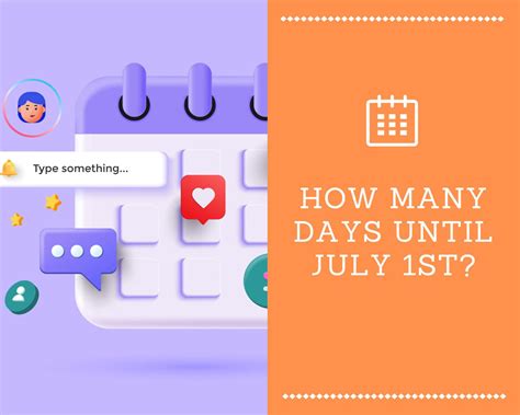 How Many Days Until July 1, 2023?