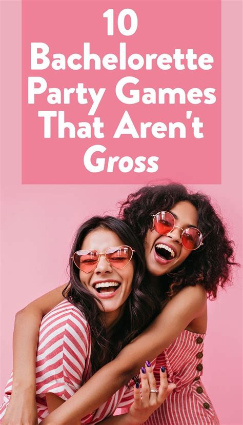 Get Ideas For Bachelorette Party Games That Arent Gross On Our List Features Fun