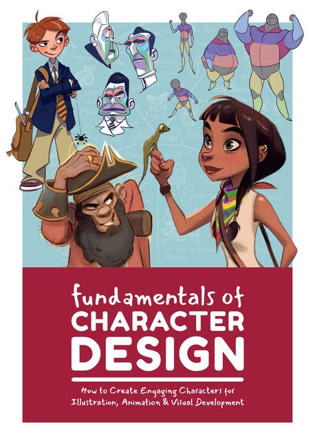 Fundamentals Of Character Design How To Create Engaging