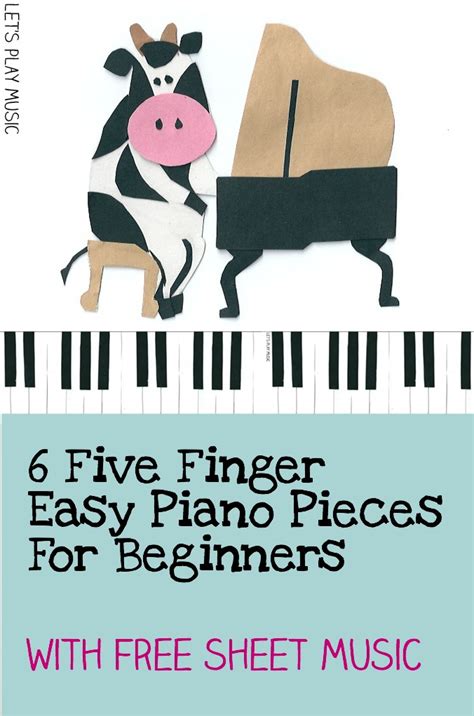 22 popular national songs from various countries in an easy arrangement for piano. 6 Five Finger Piano Pieces for Beginners - Let's Play Music