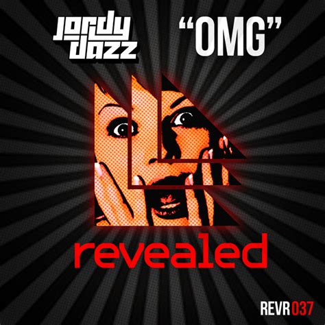 Jordy Dazz - OMG (Preview) (Progressive House) [Revealed Recordings] - Corillo Magazine
