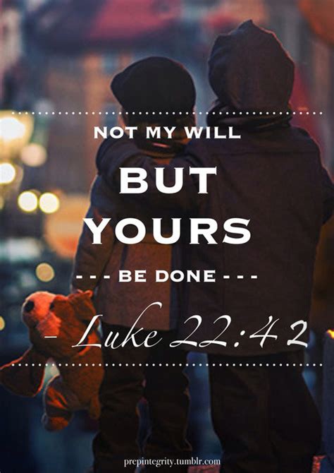 The Living — Luke 2242 Nkjv Saying “father If It Is Your