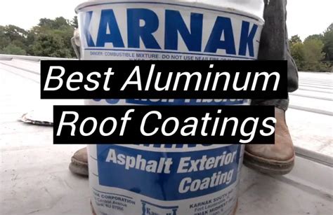 Top Best Aluminum Roof Coatings January Review Metalprofy