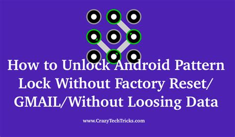 What should you know about hard pattern password? How to Unlock Android Pattern Lock Without Factory Reset ...