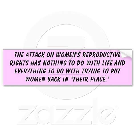 The Attack On Womens Reproductive Rights Bumper Sticker Reproductive Rights