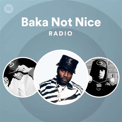 Baka Not Nice Songs Albums And Playlists Spotify