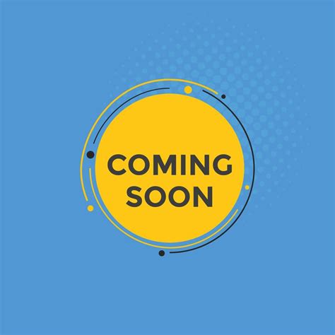 Coming Soon Button Coming Soon Text Web Template Sign Icon Banner