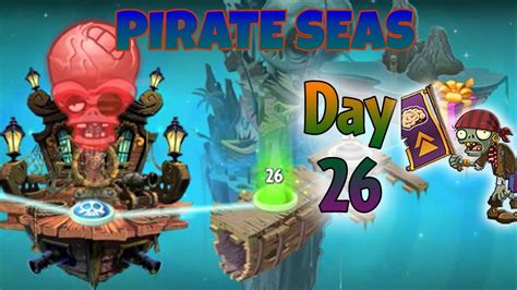 Plants Vs Zombies 2 Pirate Seas Day 26 Walkthrough Youtube