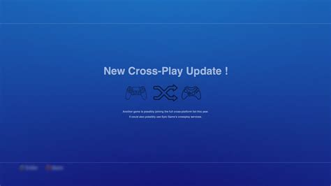 New Cross Play Update Ps4 Xbox One Crossplatform Play Update