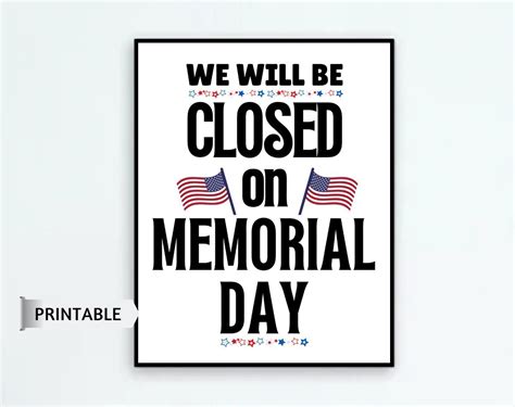 Closed On Memorial Day Sign Printable Closed Memorial Day Poster