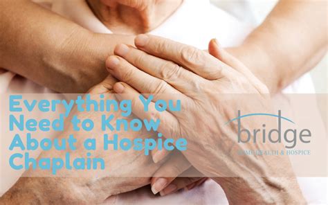 Everything You Need To Know About A Hospice Chaplain Bridge Home Health And Hospice