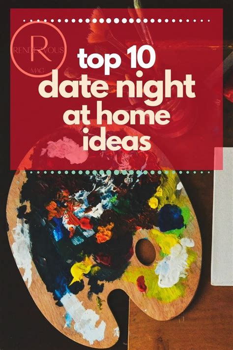 Top 10 Date Night At Home Ideas To Keep Your Spark Alive Our Date Night