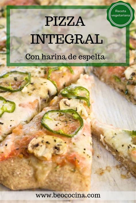 Pizza Integral Comida Light Recetas Comida Sana Recetas Comida