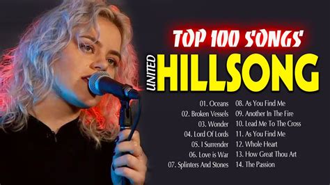 Top 100 Hillsong United Worship Songs 2021 Nonstop True Praise