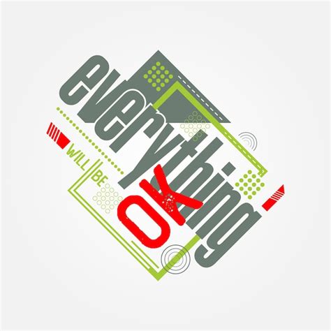 Premium Vector Everything Will Be Ok Typography Illustration For