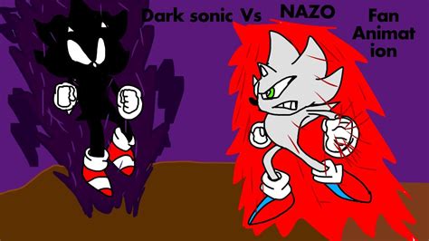 Dark Sonic Vs Nazo Animation Wrath Of Nazochakra X Youtube