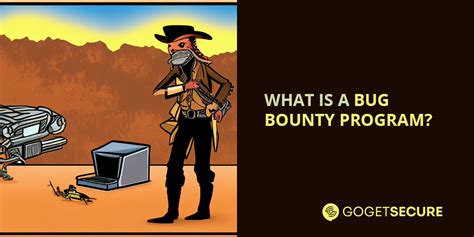 What Is A Bug Bounty Program Goget Secure