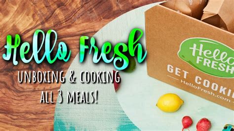 Hello Fresh Honest Detailed Review Unboxing And Cooking Youtube