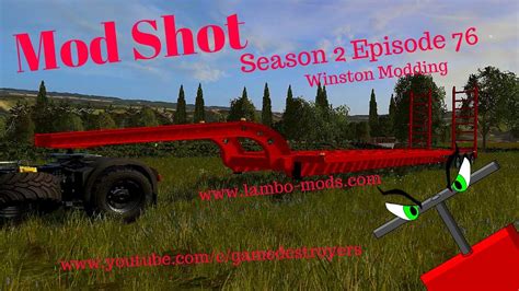 Farming Simulator 2017 Mod Shot S2e76 Low Loader Trailer Youtube