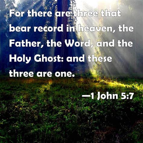 1 John 57 For There Are Three That Bear Record In Heaven The Father