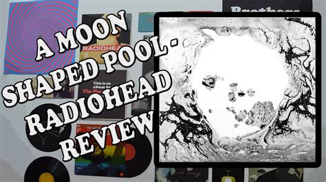 Radiohead A Moon Shaped Pool Album Review Youtube