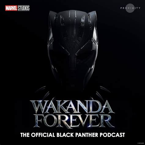 Wakanda Forever The Official Black Panther Podcast Podcast Series 2022 Imdb