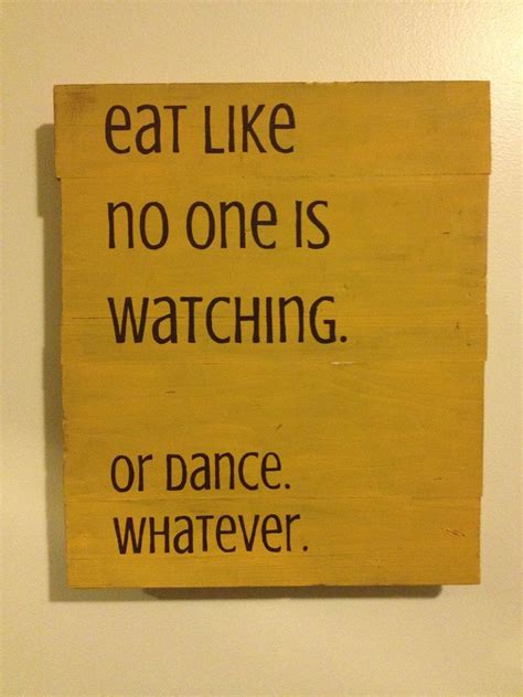 Eat Like No One Is Watching Handpainted Wall Art Sign Hanging By