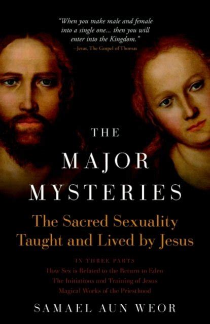 Major Mysteries The Sacred Sexuality Taught And Lived By Jesus Samael Aun Weor Książka W Empik