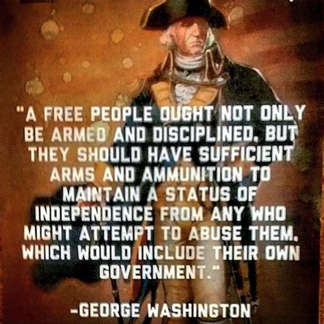 In honor of george washington's birthday, here are 125 of the best george washington quotes to help you celebrate. Blue's Blog: A free people ought not only be armed...