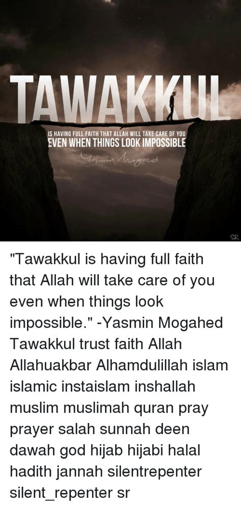 Is Having Full Faith That Allah Will Take Care Of You Even When Things