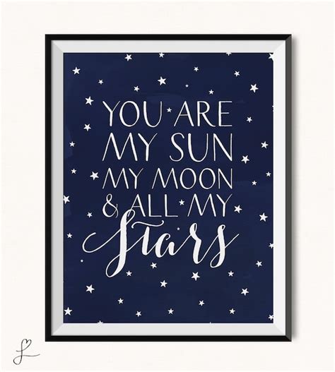 You Are My Sun My Moon And All My Stars Printable Sun And Moon