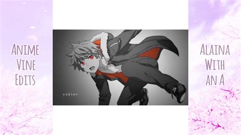 Anime Vine Edits Compilation Ii 1 Youtube