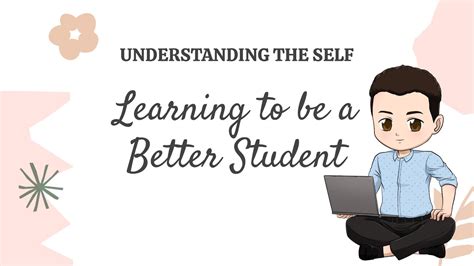 Understanding The Self Learning To Be A Better Student Taglish