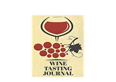 ~[free E Book] Library~ Wine Tasting Journal Wine Review Book Log For Wine Lovers And Wine