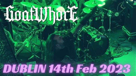 Goatwhore Live In Dublin 14th Feb 2023 Youtube