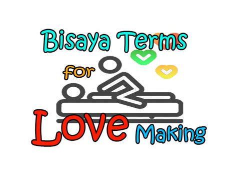 Bisaya Terms For Love Making Bisdak Words