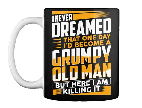 15% off with code makeitunique. Easy-care Grumpy Old Man Gift Coffee Mug Gift Coffee Mug ...