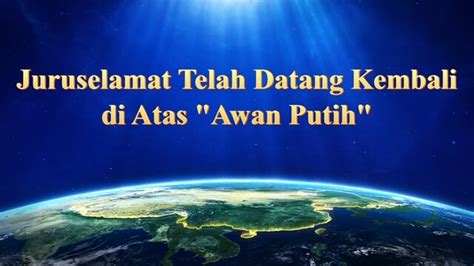 Juruselamat Telah Datang Kembali Di Atas Awan Putih