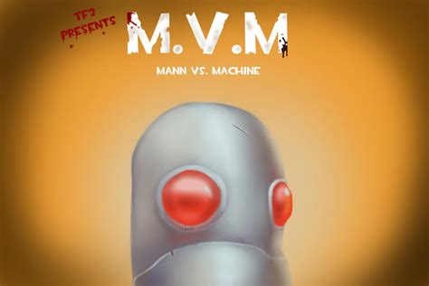 Tf2 Mann Vs Machine By Metalliam On Deviantart