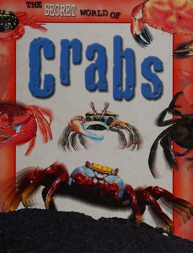 The Secret World Of Crabs By Theresa Greenaway Open Library