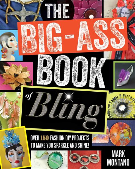 The Big Ass Book Of Bling Ebook By Mark Montano Official Publisher