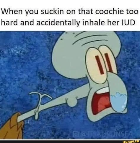 Coochie Memes Best Collection Of Funny Coochie Pictures On Ifunny