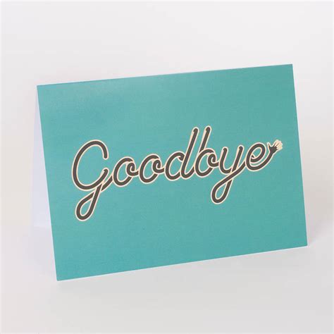 Goodbye Greetings Card By Evermade