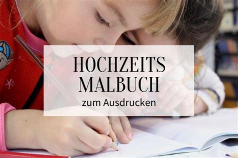 Auf mietvertrag kostenlos werden leser über wichtige aspekte und vertragsdetails informiert. Hochzeitsmalbuch zum Ausdrucken - Kostenloser Download